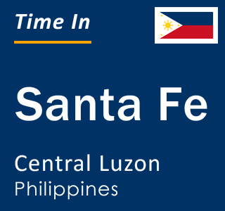 Current local time in Santa Fe, Central Luzon, Philippines