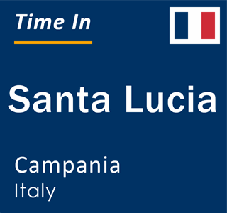 Current local time in Santa Lucia, Campania, Italy