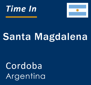 Current local time in Santa Magdalena, Cordoba, Argentina