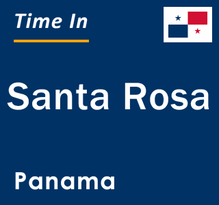 Current local time in Santa Rosa, Panama