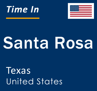 Current local time in Santa Rosa, Texas, United States