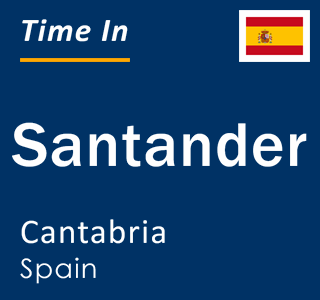 Current local time in Santander, Cantabria, Spain