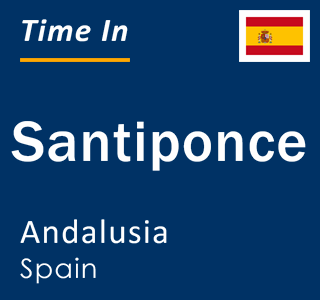 Current local time in Santiponce, Andalusia, Spain