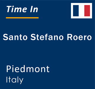 Current local time in Santo Stefano Roero, Piedmont, Italy