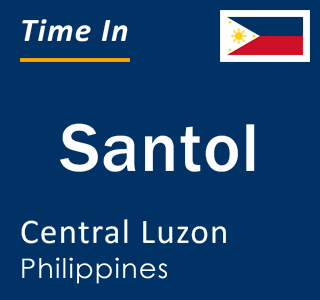 Current local time in Santol, Central Luzon, Philippines