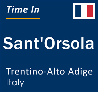 Current local time in Sant'Orsola, Trentino-Alto Adige, Italy