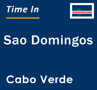 Current local time in Sao Domingos, Cabo Verde