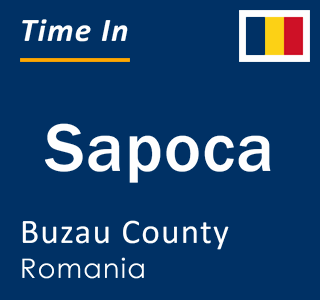 Current local time in Sapoca, Buzau County, Romania