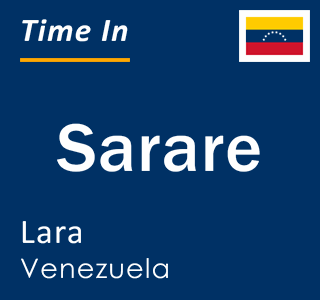 Current local time in Sarare, Lara, Venezuela