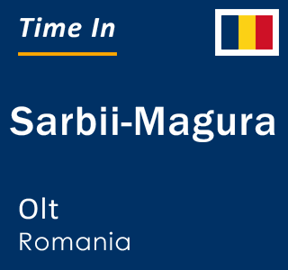 Current local time in Sarbii-Magura, Olt, Romania