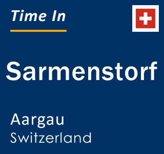 Current local time in Sarmenstorf, Aargau, Switzerland