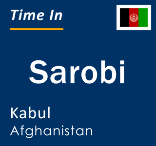 Current local time in Sarobi, Kabul, Afghanistan