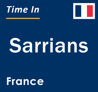 Current local time in Sarrians, France