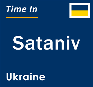 Current local time in Sataniv, Ukraine