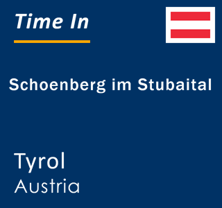 Current local time in Schoenberg im Stubaital, Tyrol, Austria