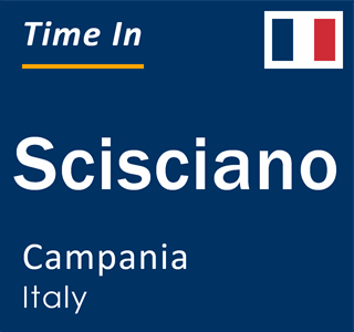 Current local time in Scisciano, Campania, Italy