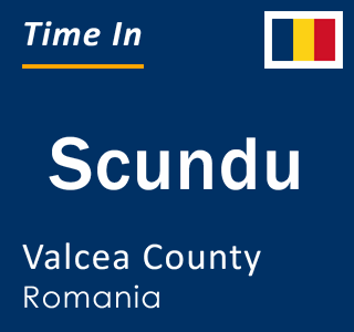 Current local time in Scundu, Valcea County, Romania