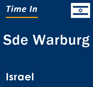 Current local time in Sde Warburg, Israel