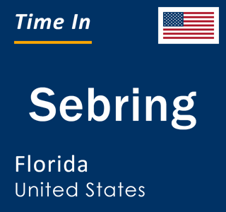 Current local time in Sebring, Florida, United States