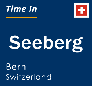 Current local time in Seeberg, Bern, Switzerland