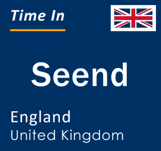 Current local time in Seend, England, United Kingdom