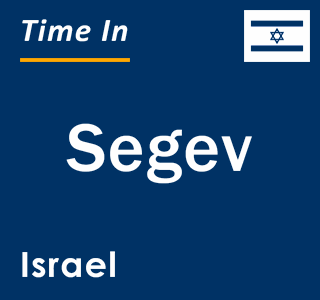 Current local time in Segev, Israel