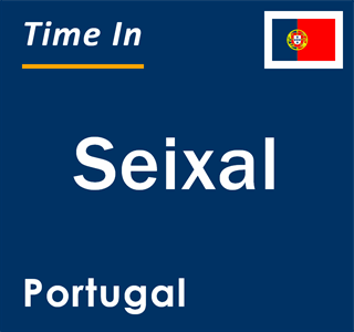 Current local time in Seixal, Portugal