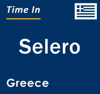 Current local time in Selero, Greece