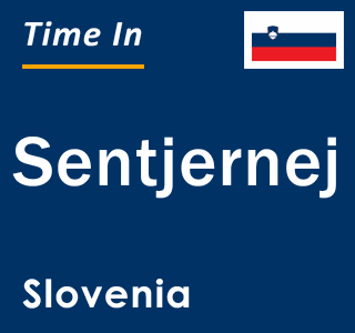 Current local time in Sentjernej, Slovenia