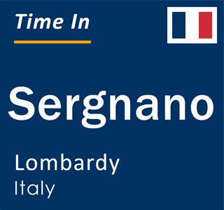 Current local time in Sergnano, Lombardy, Italy