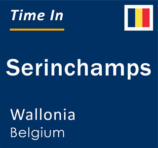 Current local time in Serinchamps, Wallonia, Belgium