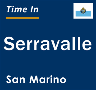 Current local time in Serravalle, San Marino