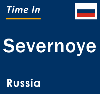 Current local time in Severnoye, Russia