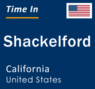 Current local time in Shackelford, California, United States