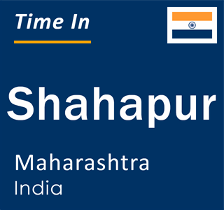 Current local time in Shahapur, Maharashtra, India