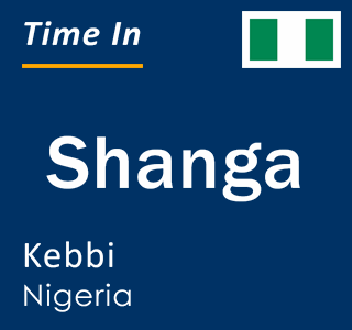 Current local time in Shanga, Kebbi, Nigeria