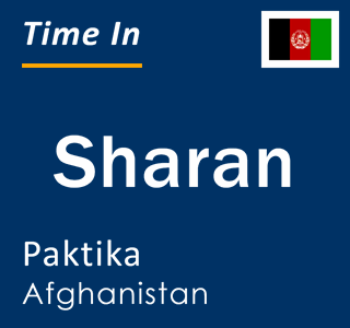 Current local time in Sharan, Paktika, Afghanistan