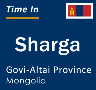 Current local time in Sharga, Govi-Altai Province, Mongolia