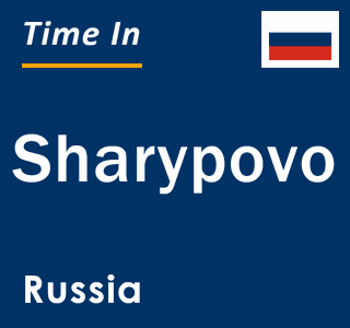 Current local time in Sharypovo, Russia