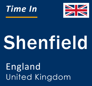 Current local time in Shenfield, England, United Kingdom