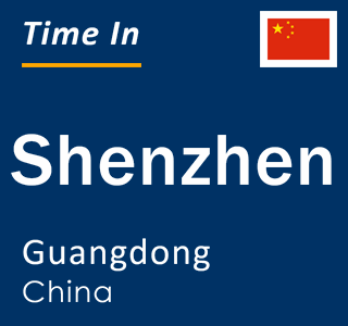 Current local time in Shenzhen, Guangdong, China