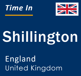 Current local time in Shillington, England, United Kingdom