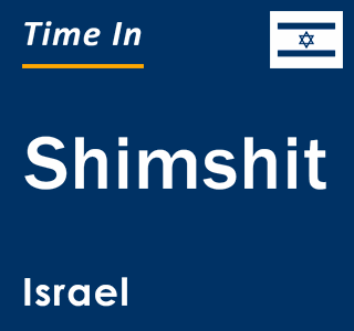 Current local time in Shimshit, Israel