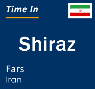 Current local time in Shiraz, Fars, Iran