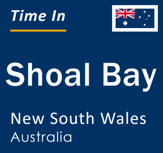 Current local time in Shoal Bay, New South Wales, Australia