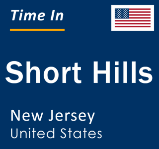 Current local time in Short Hills, New Jersey, United States