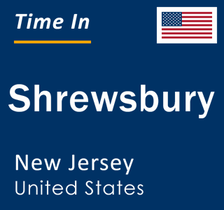 Current local time in Shrewsbury, New Jersey, United States