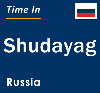 Current local time in Shudayag, Russia