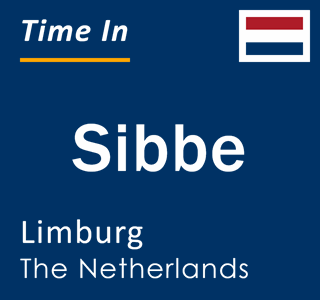 Current local time in Sibbe, Limburg, The Netherlands