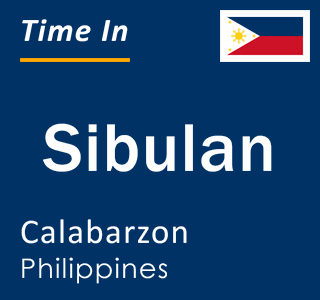 Current local time in Sibulan, Calabarzon, Philippines